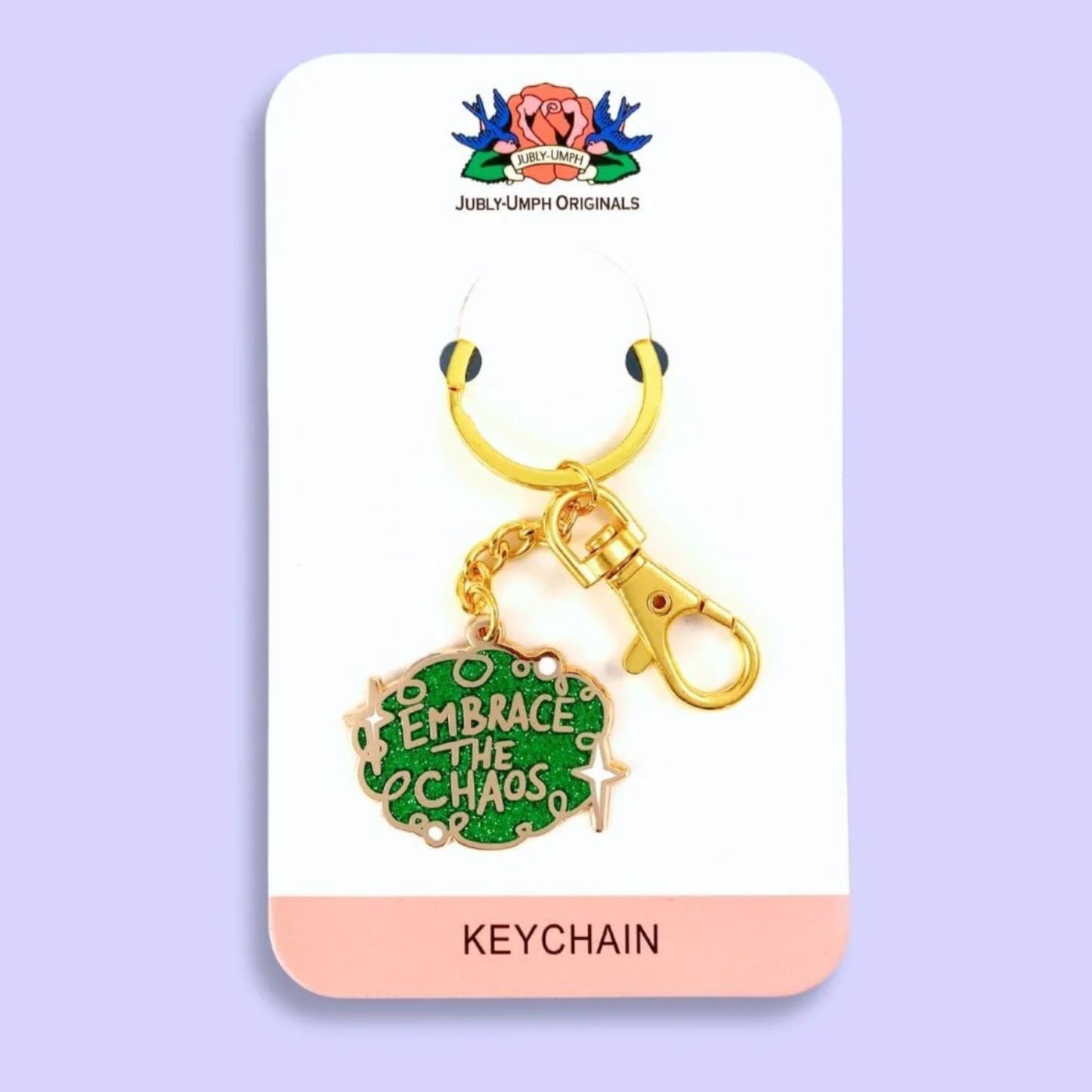 Jubly Umph Embrace the Chaos Keychain on card